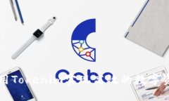 如何利用Tokenim实现高效的