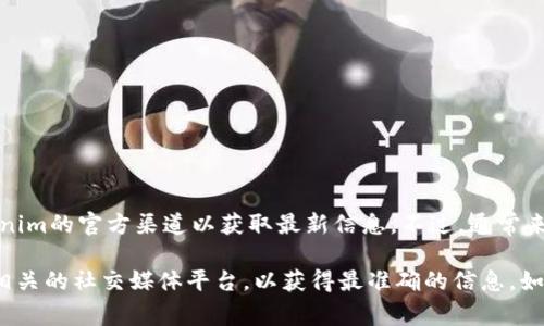 关于Tokenim的收款地址，具体数量可能会随时间变动，建议您查阅Tokenim的官方渠道以获取最新信息。不过，通常来说，区块链项目可能会有多个收款地址，用于便于用户充值、转账等操作。

如果您需要了解Tokenim的具体收款地址，建议直接访问其官方网站或相关的社交媒体平台，以获得最准确的信息。如果您有其他问题或者需要进一步的帮助，请告诉我！