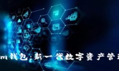 Tokentokenim钱包：新一代数字资产管理工具的崛起